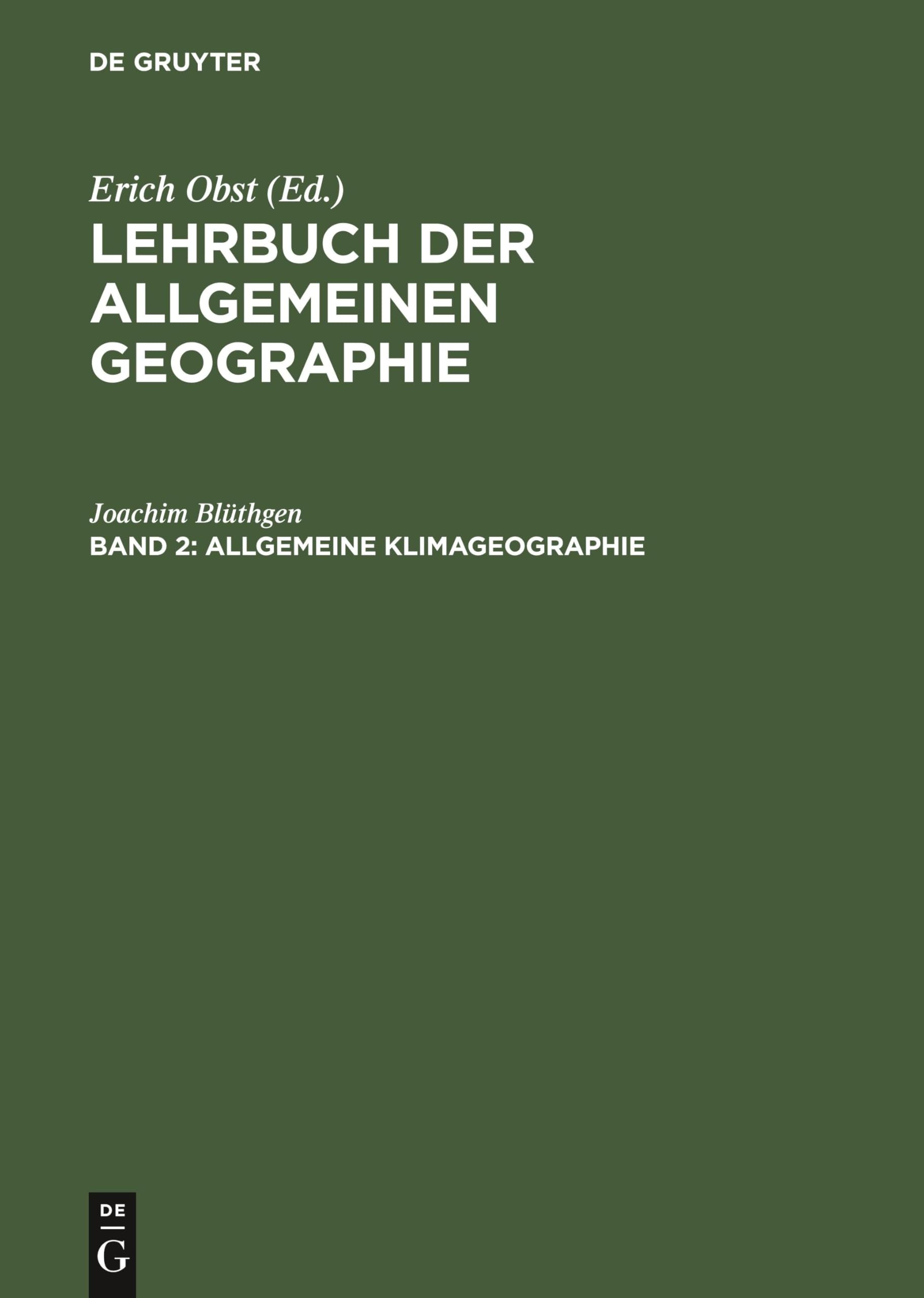 Allgemeine Klimageographie: Aus: Lehrbuch Der Allgemeinen Geographie Geology & Geography