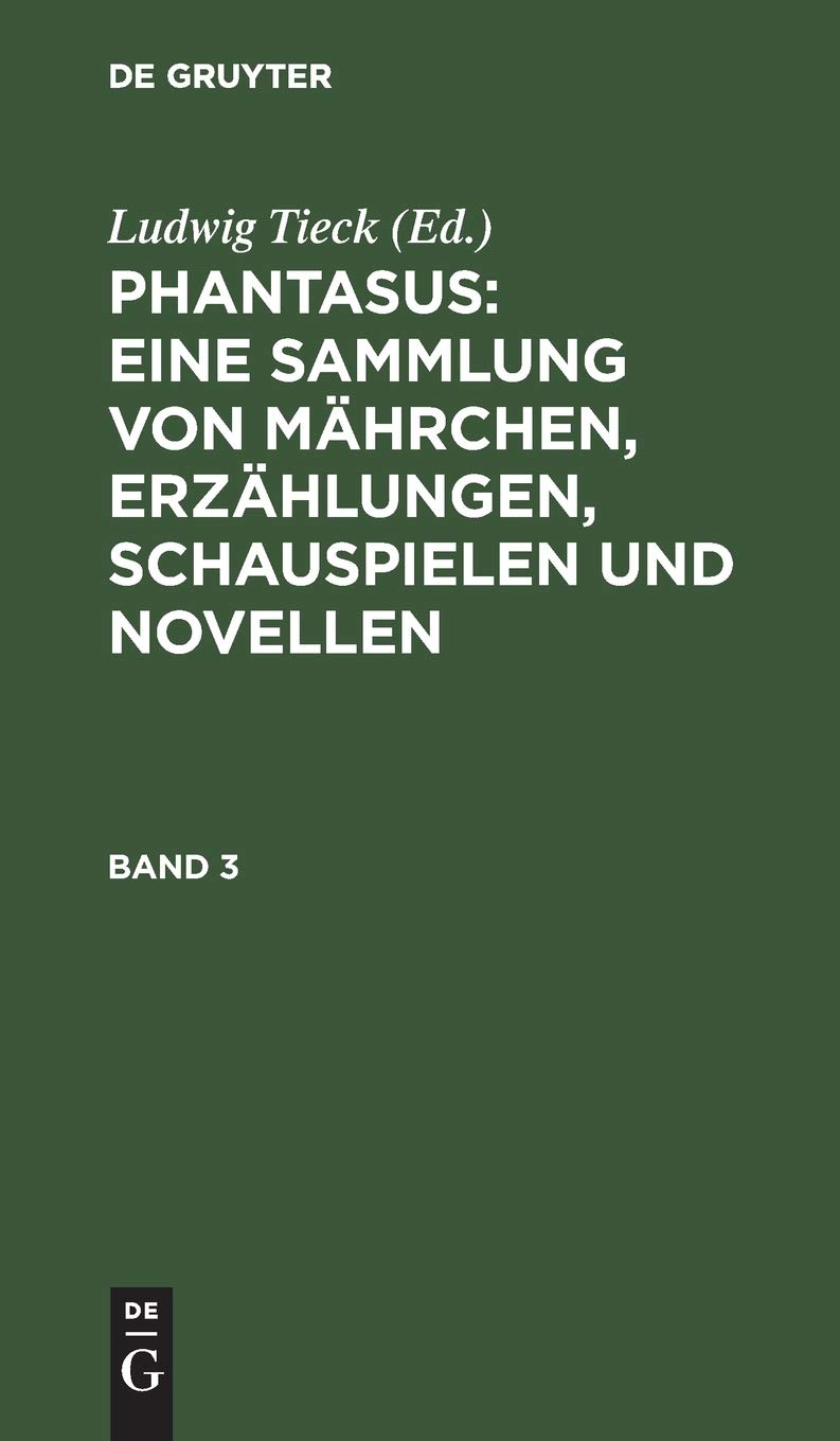 Phantasus: Eine Sammlung von Mährchen, Erzählungen, Schauspielen und Novellen Contemporary literature