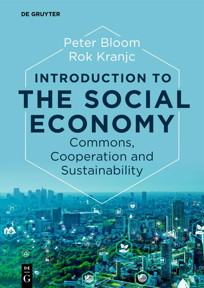 Introduction to the Social Economy: Commons, Cooperation and Sustainability Law