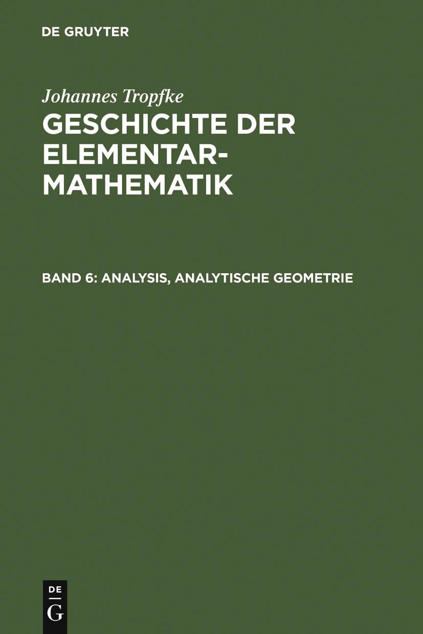 Analysis, analytische Geometrie (Johannes Tropfke: Geschichte der Elementarmathematik) Mathematics