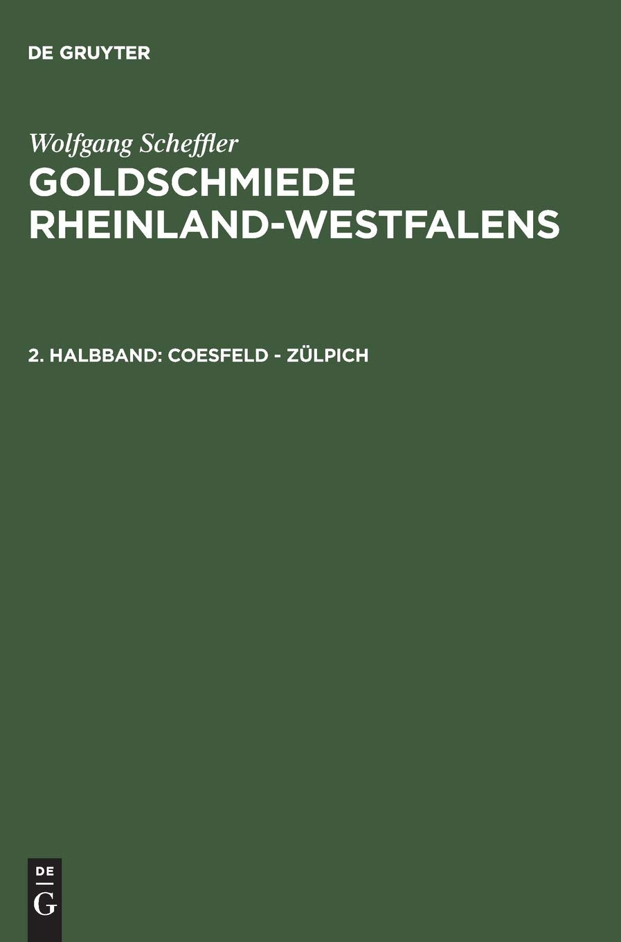 Coesfeld - Zülpich (Wolfgang Scheffler: Goldschmiede Rheinland-Westfalens) Hobbies & Crafts