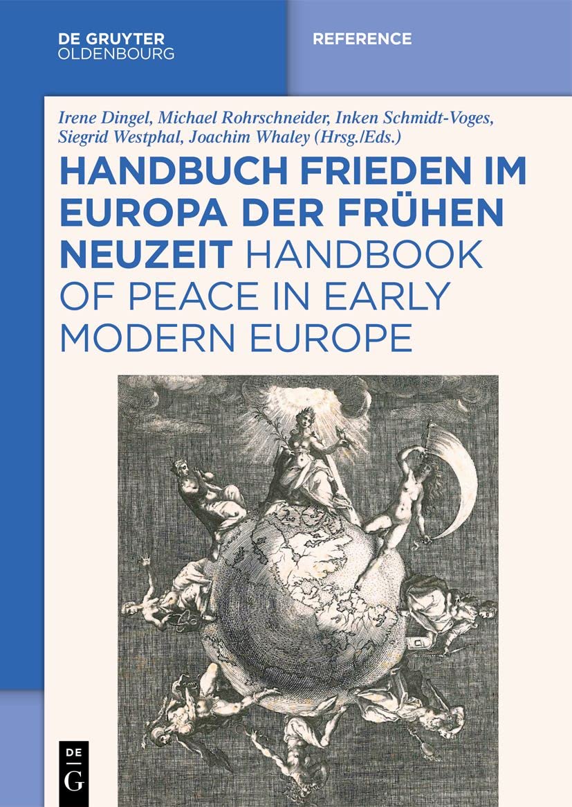 Handbuch Frieden im Europa der Frühen Neuzeit / Handbook of Peace in Early Modern Europe Contemporary literature