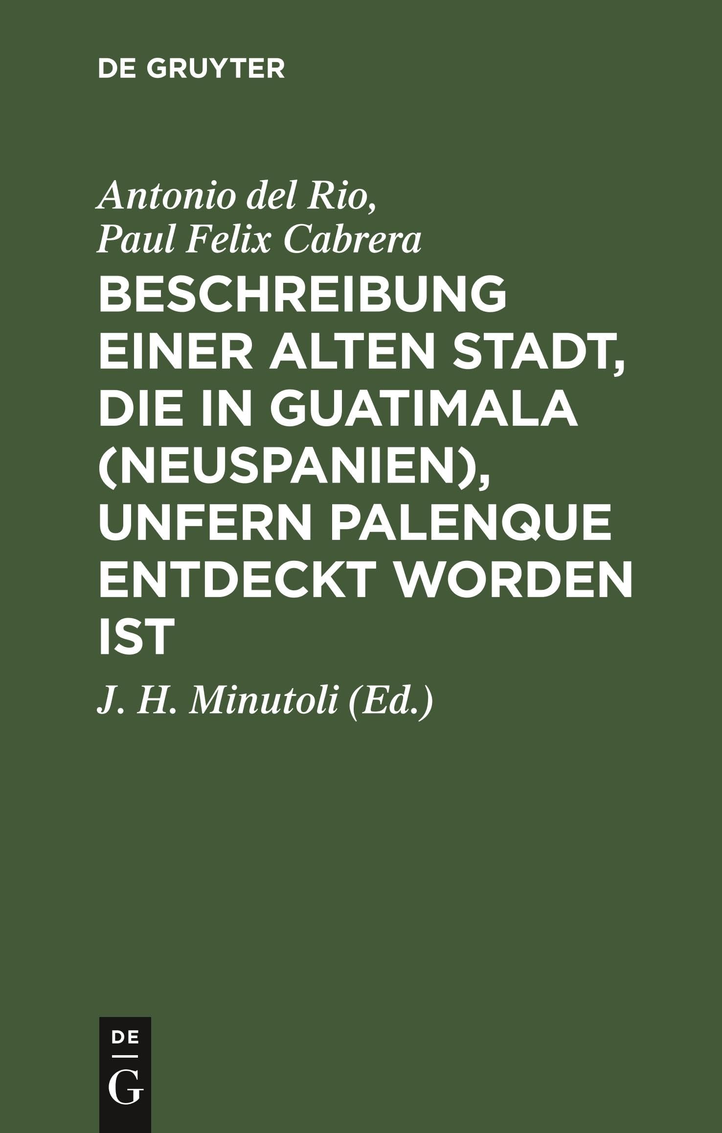 Beschreibung einer alten Stadt, die in Guatimala (Neuspanien), unfern Palenque entdeckt worden ist Politics & History
