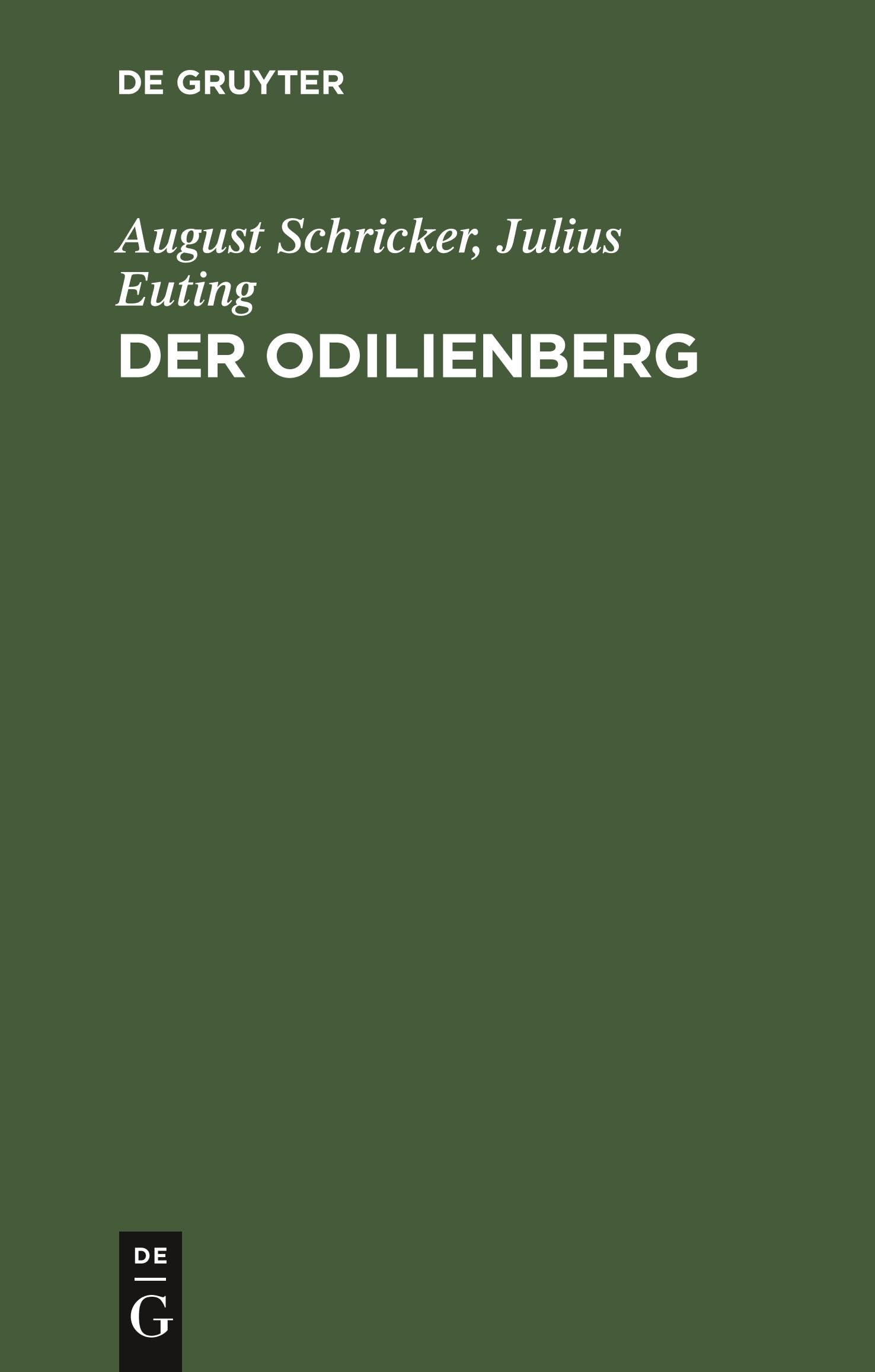 Der Odilienberg: Mit einer Karte des Odilienberges und seiner Umgebung Politics & History