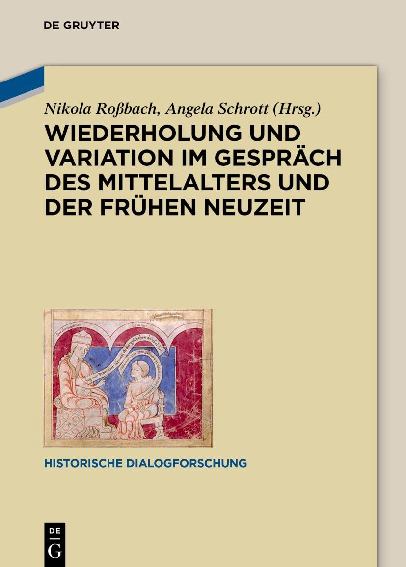 Wiederholung Und Variation Im Gespräch Des Mittelalters Und Der Frühen Neuzeit book