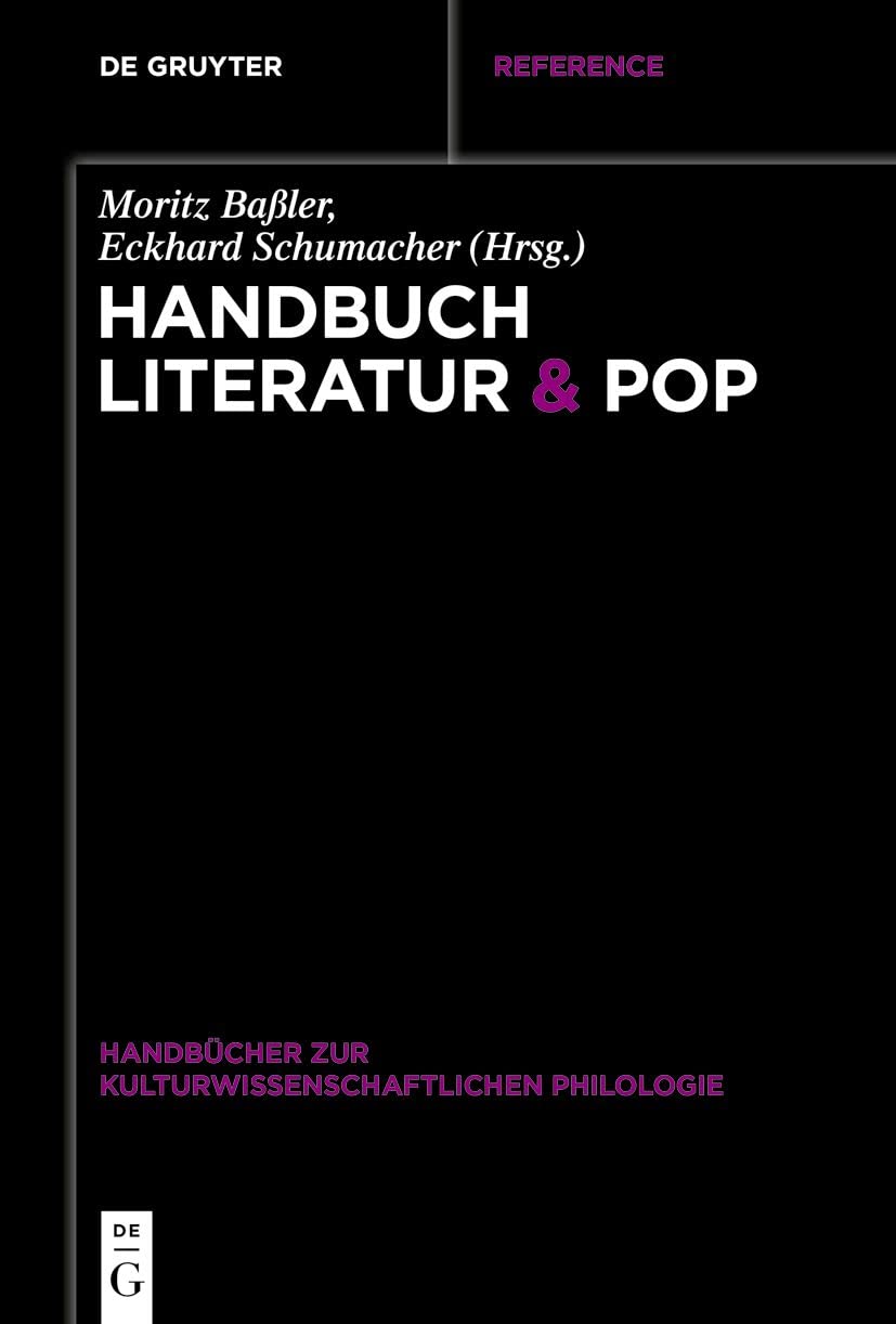 Handbuch Literatur & Pop (Handbücher zur kulturwissenschaftlichen Philologie, 9, Band 9) Social Sciences
