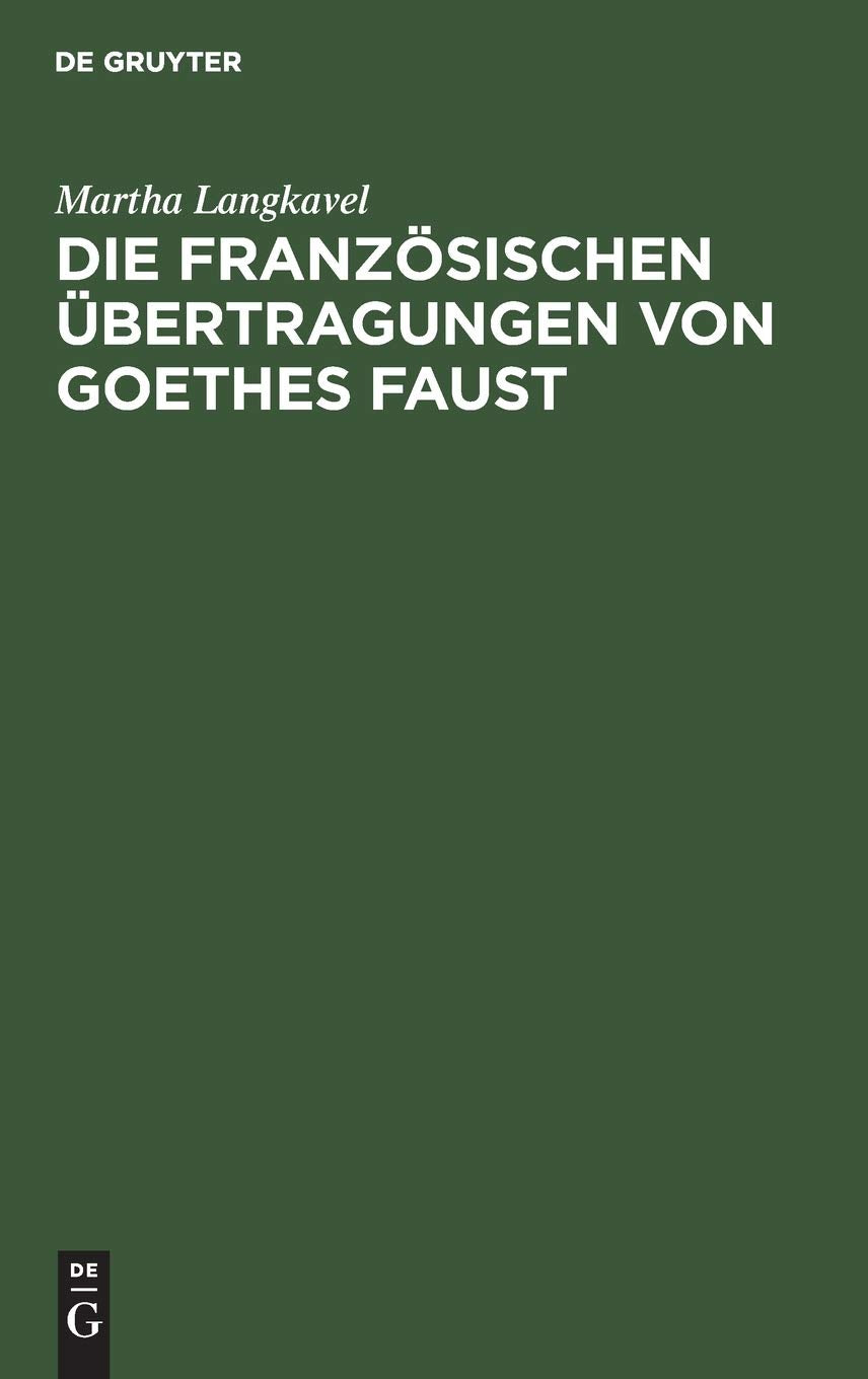 Die französischen Übertragungen von Goethes Faust Contemporary literature