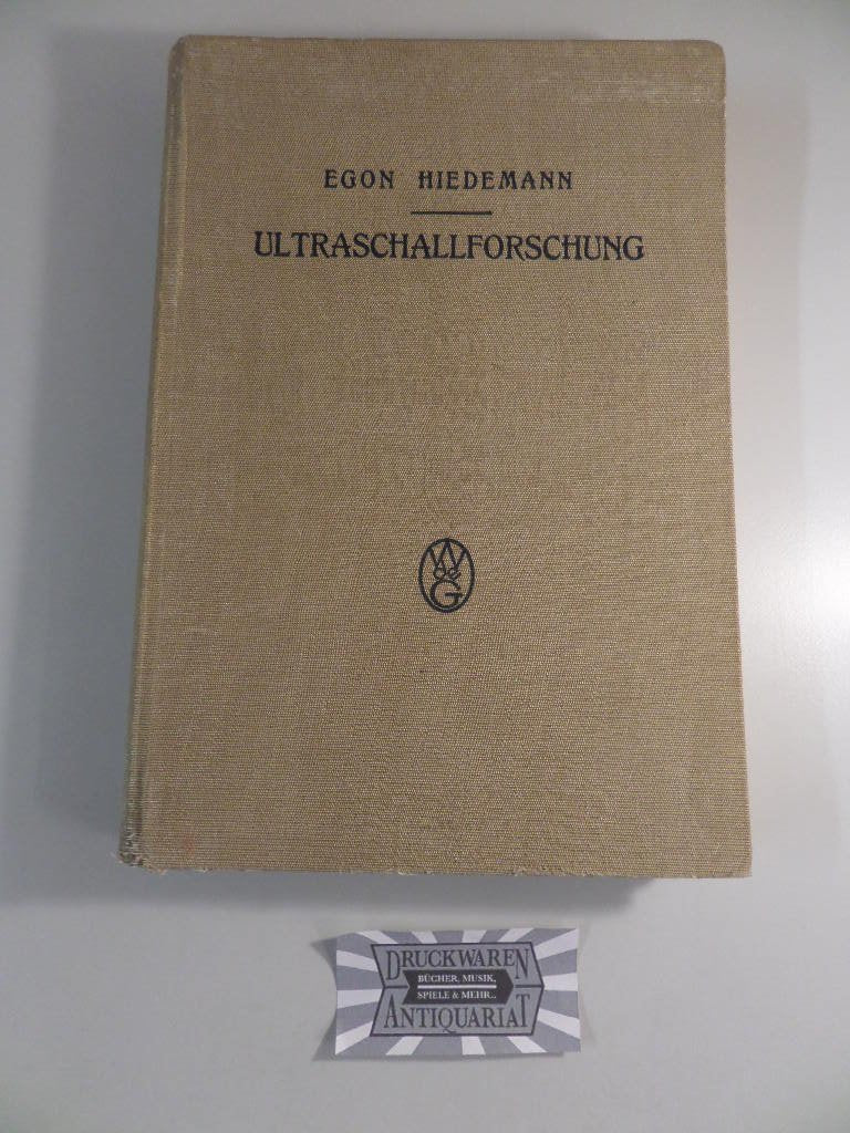 Grundlagen und Ergebnisse der Ultraschallforschung: mit einer Farbtafel book