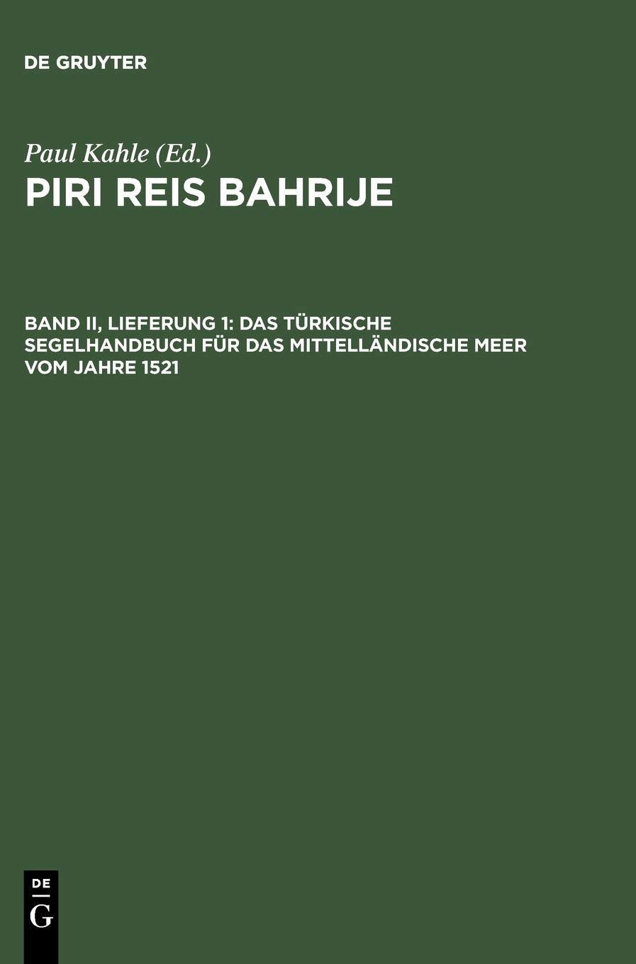 Übersetzung, Kapitel 1 - 28 (Piri Reis Bahrije – Das türkische Segelhandbuch für das Mittelländische Meer vom Jahre 1521) Politics & History