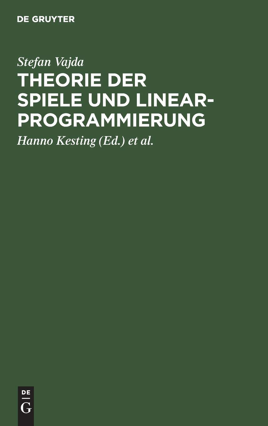 Theorie der Spiele und Linearprogrammierung Mathematics
