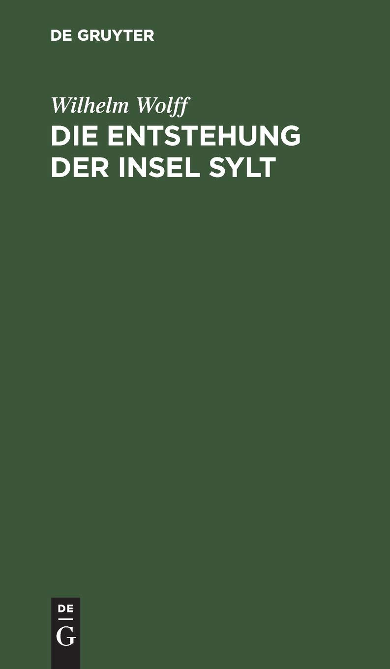 Die Entstehung der Insel Sylt Geology & Geography