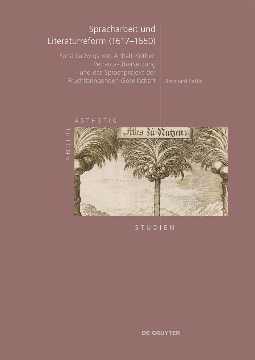 Spracharbeit und Literaturreform (1617-1650) Social Sciences