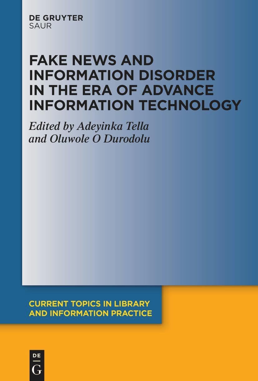 Fake News and Information Disorder in the Era of Advance Information Technology Law
