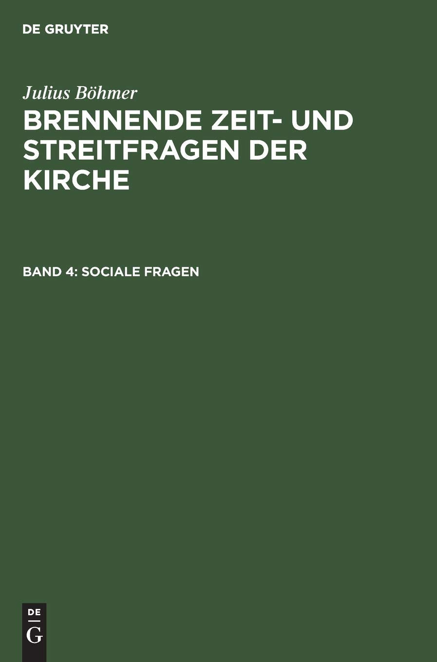 Sociale Fragen: Gesammelte Abhandlungen (Brennende Zeit- und Streitfragen der Kirche) Religion & Esotericism