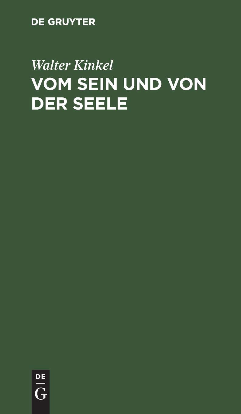 Vom Sein und von der Seele: Gedanken eines Idealisten Religion & Esotericism