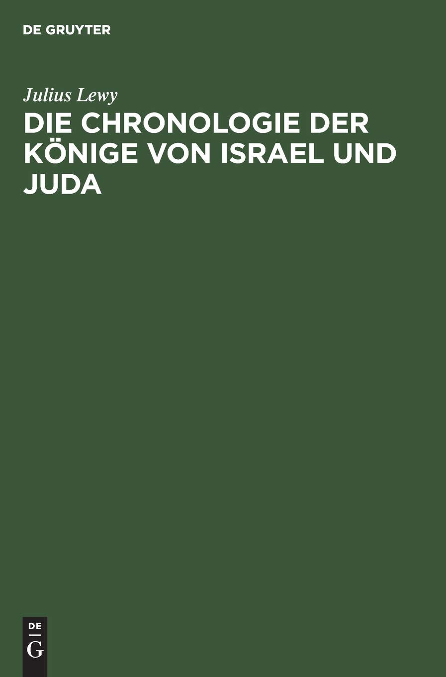Die Chronologie der Könige von Israel und Juda Religion & Esotericism