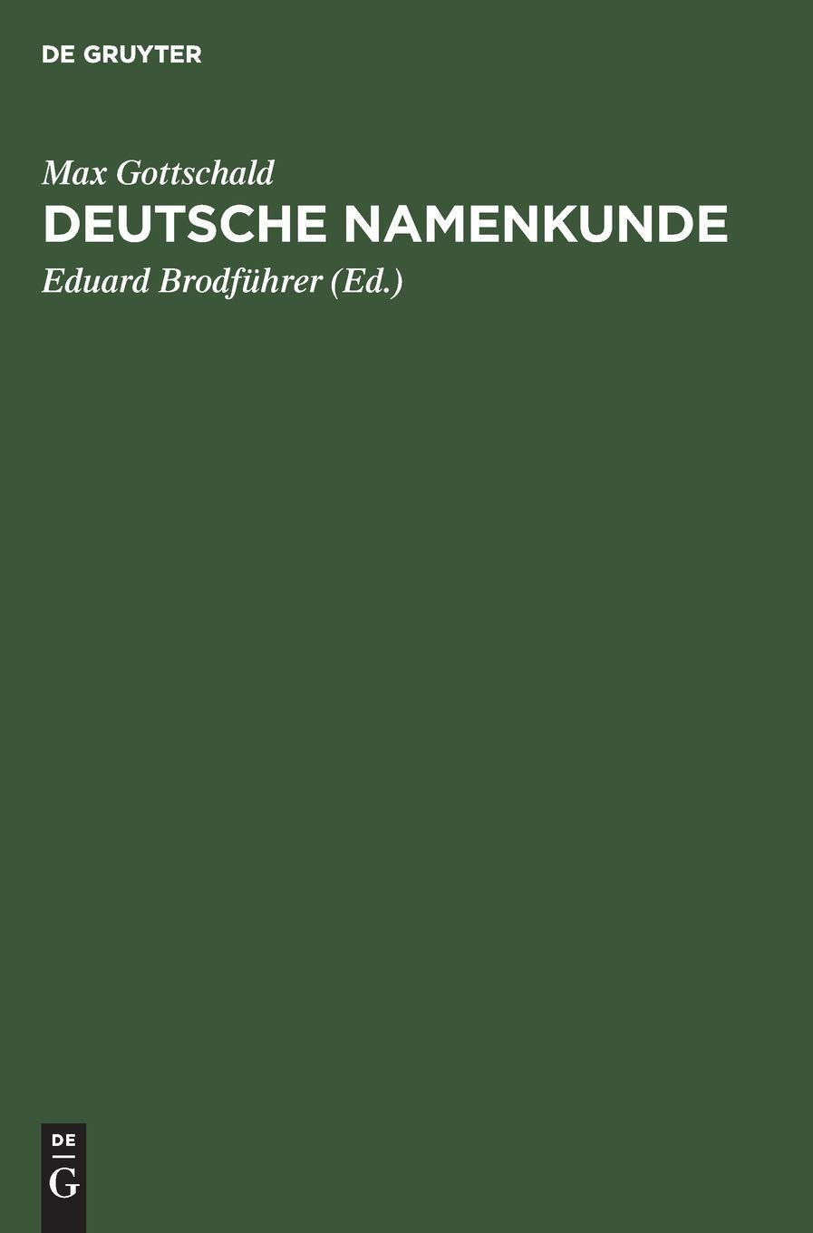 Deutsche Namenkunde: Unsere Familiennamen Nach Ihrer Entstehung Und Bedeutung book