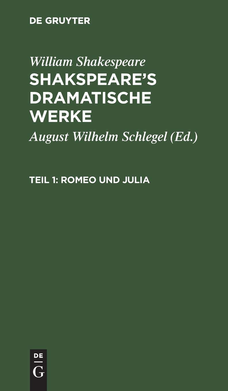 Romeo und Julia (William Shakespeare: Shakspeare’s dramatische Werke) Contemporary literature