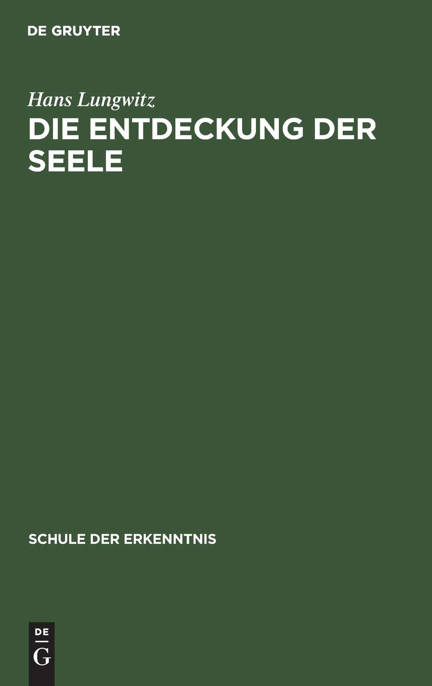 Die Entdeckung der Seele: Allgemeine Psychobiologie (Schule der Erkenntnis) Psychology