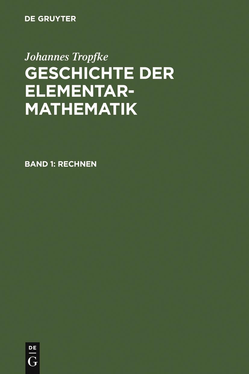 Rechnen (Johannes Tropfke: Geschichte der Elementarmathematik) Mathematics