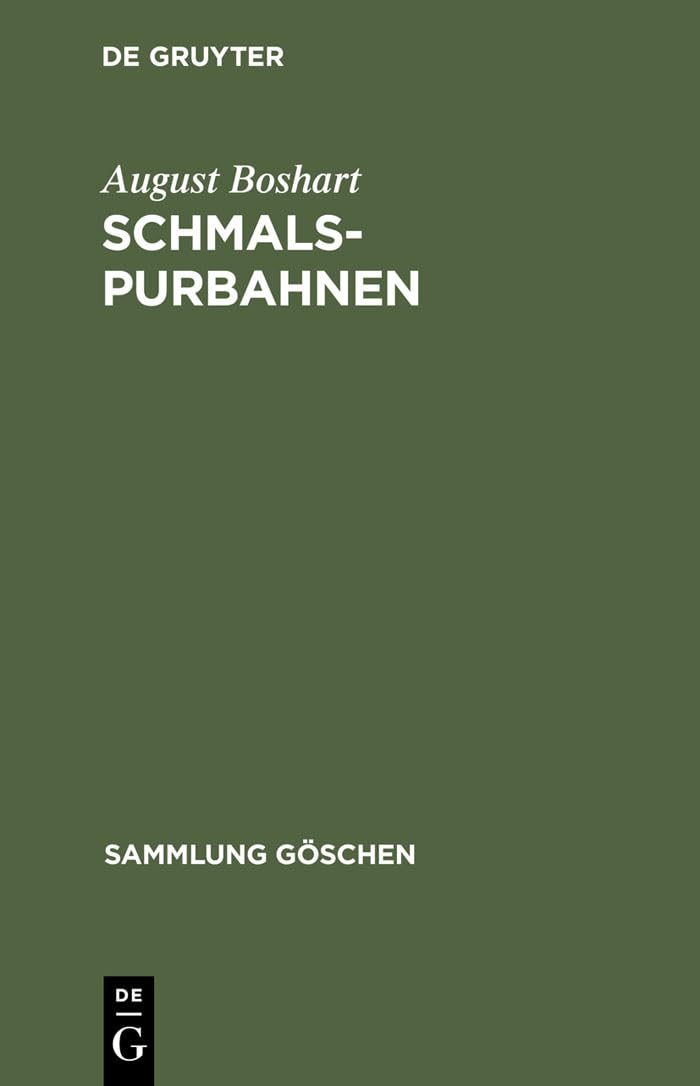 Schmalspurbahnen: (Klein-, Arbeits- und Feldbahnen) (Sammlung Göschen, 524, Band 524) Leisure, Home & Garden