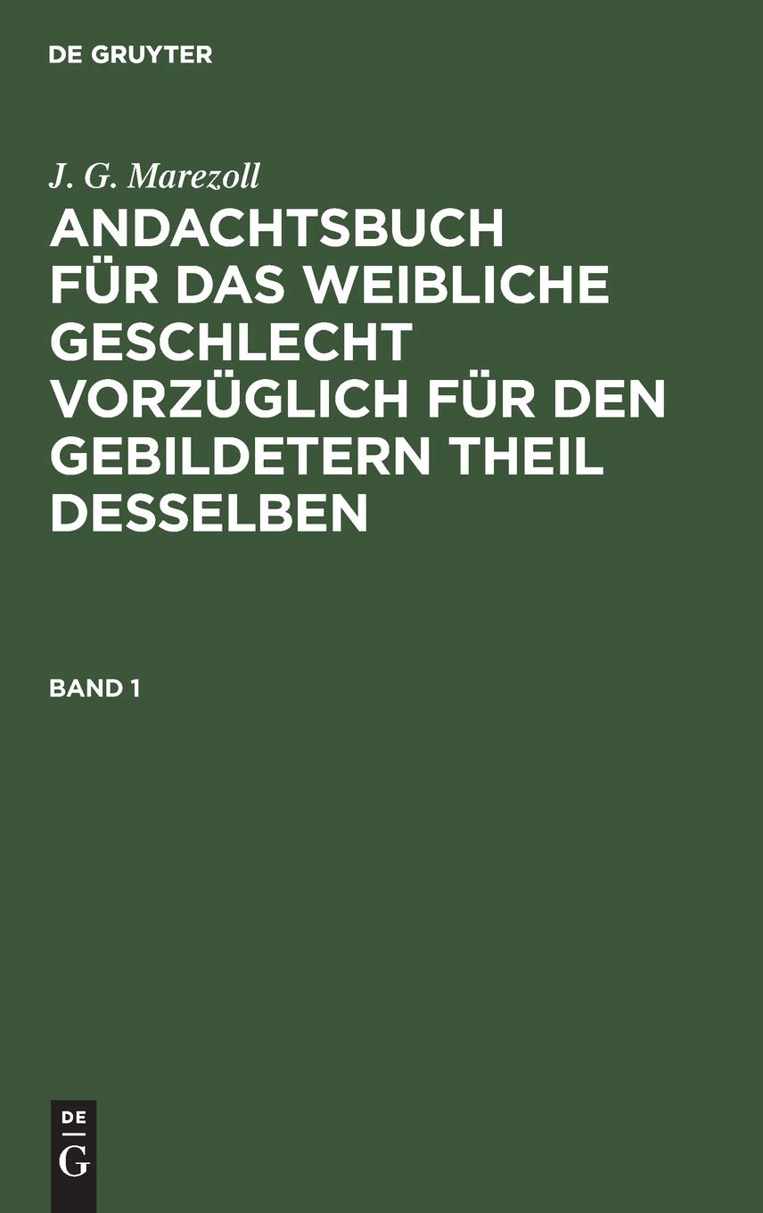 J. G. Marezoll: Andachtsbuch für das weibliche Geschlecht vorzüglich für den gebildetern Theil desselben. Band 1 Contemporary literature Books