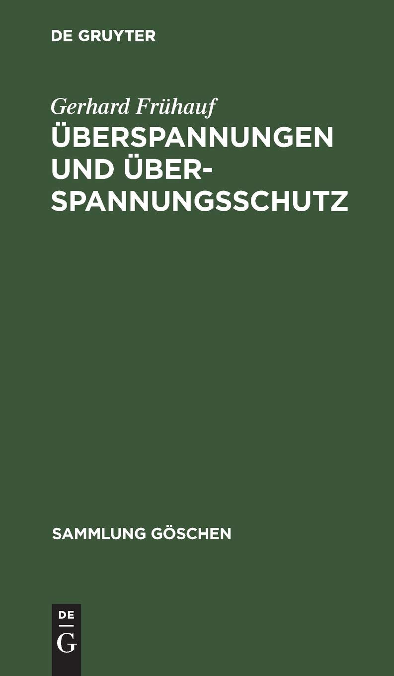 Überspannungen und Überspannungsschutz (Sammlung Göschen, 1132, Band 1132) Law