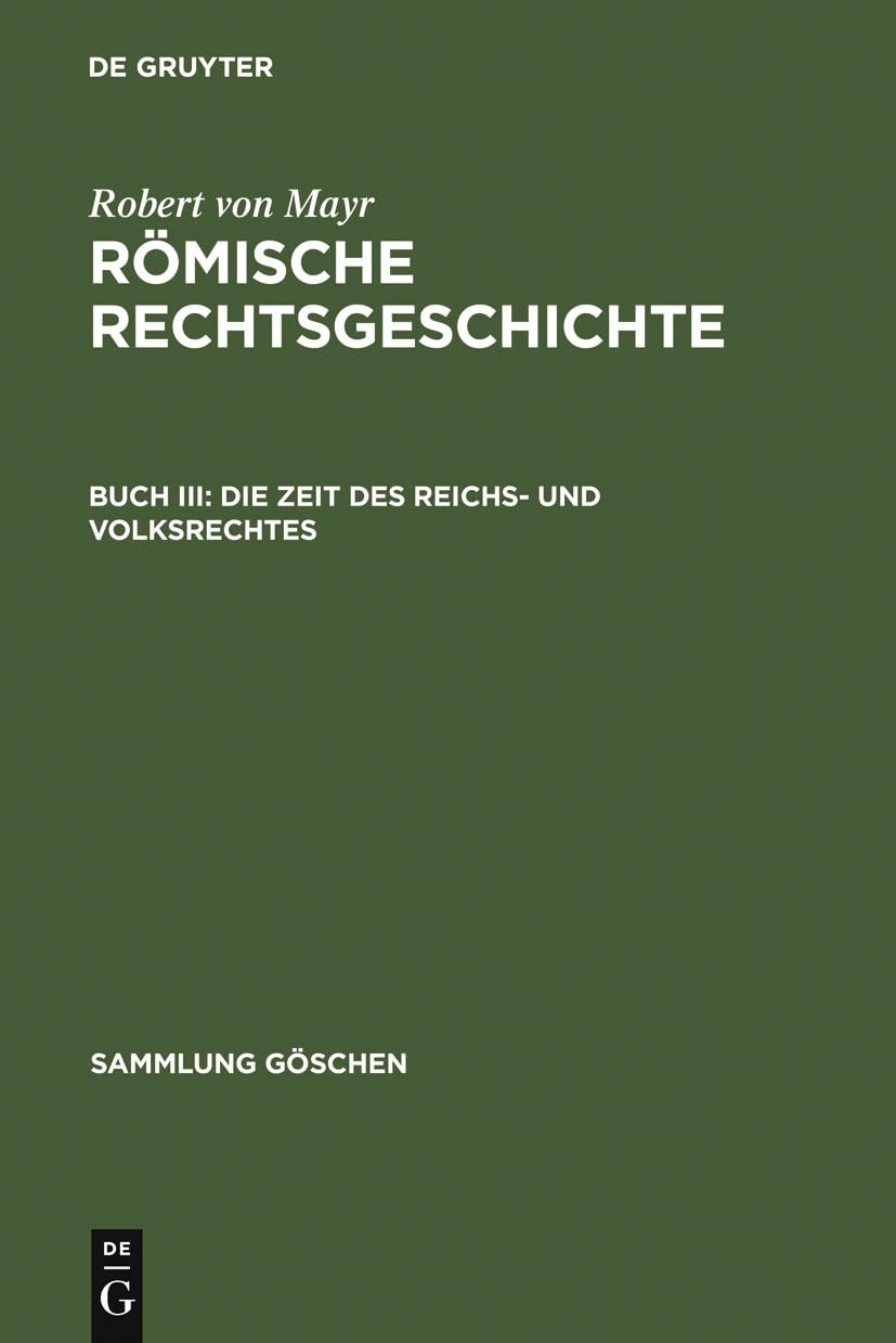 Die Zeit des Reichs- und Volksrechtes (Sammlung Göschen, 648, Band 648) Law
