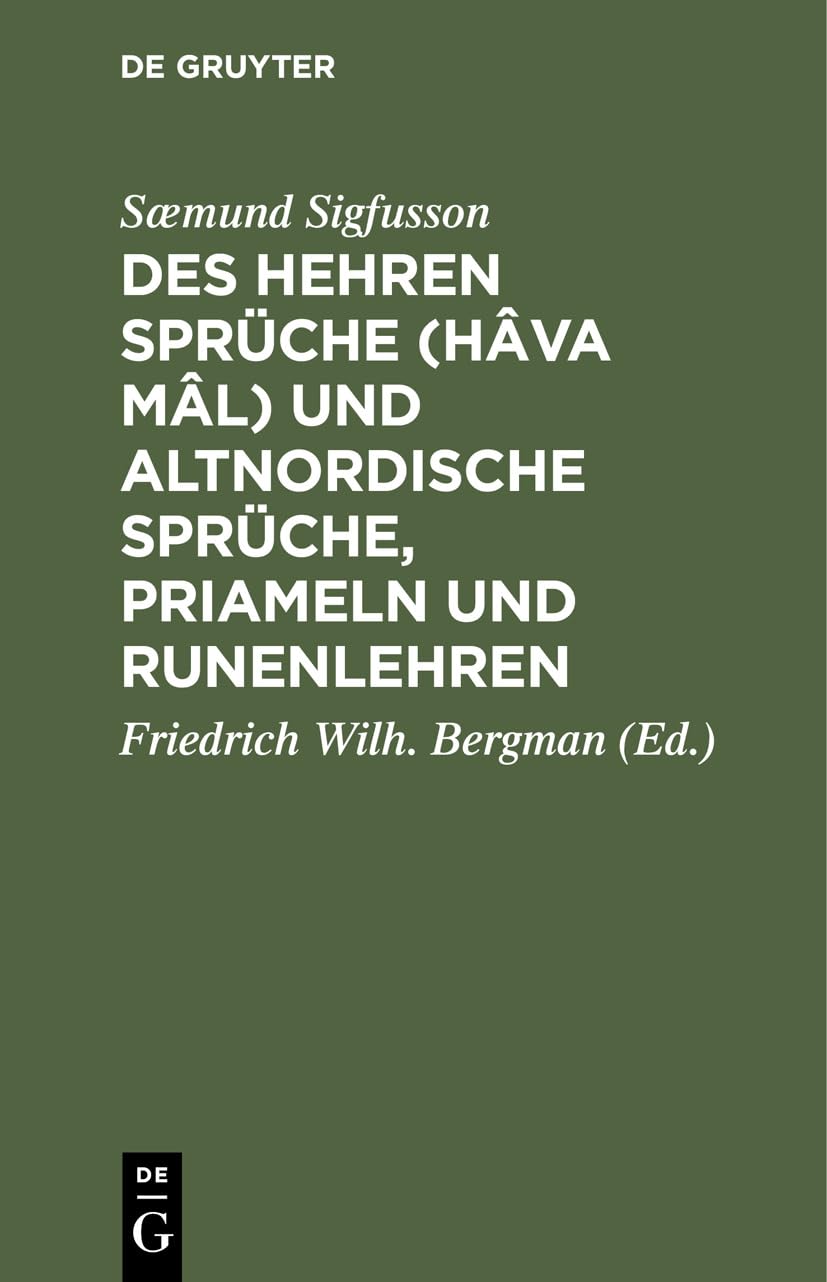 Des Hehren Sprüche (Hâva mâl) und altnordische Sprüche, Priameln und Runenlehren: Ethische und magische Gedichte aus der Saemunds-Edda Contemporary literature Books