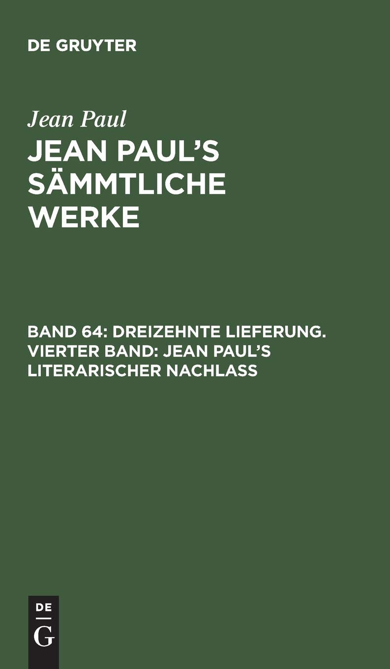 Jean Paul's Literarischer Nachlas: Dreizehnte Lieferung (4) book