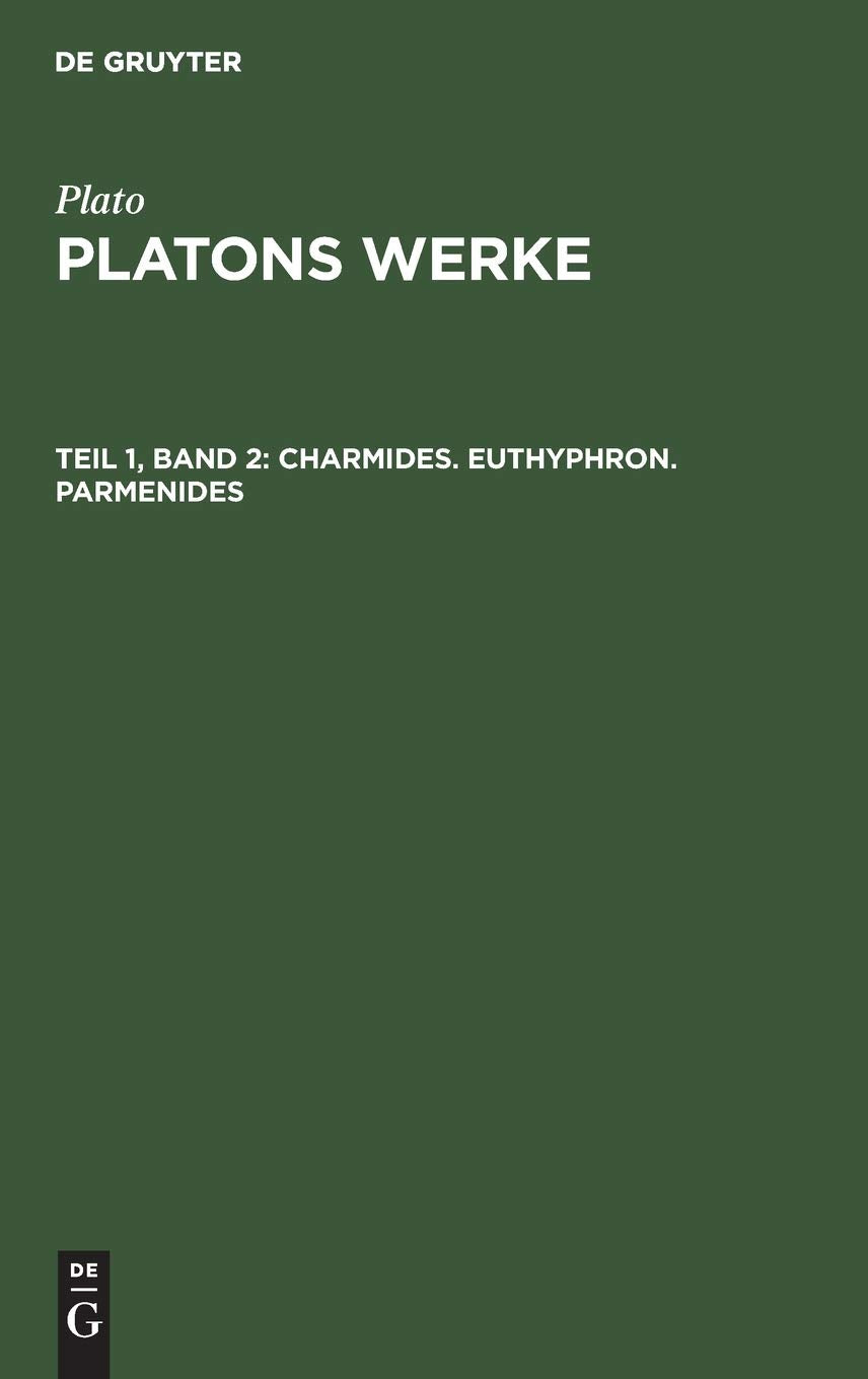 Product Image: Charmides. Euthyphron. Parmenides: Aus Werke Platons Werke