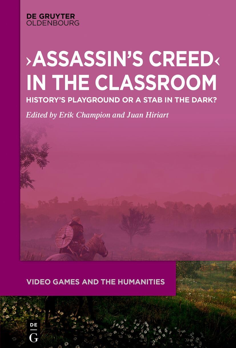 ›Assassin’s Creed‹ in the Classroom: History’s Playground or a Stab in the Dark? (Video Games and the Humanities, 15) Computer Science