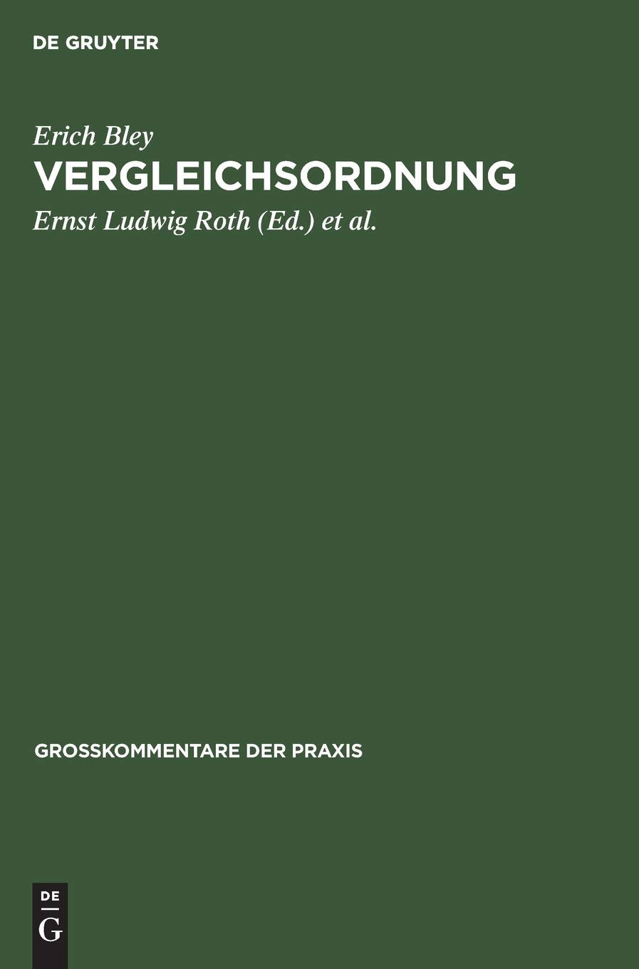 Vergleichsordnung: Kommentar (Großkommentare der Praxis) Law