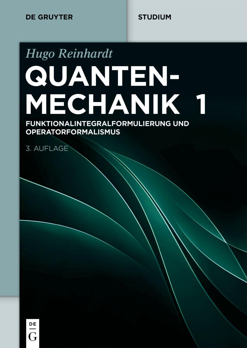 Funktionalintegralformulierung und Operatorformalismus Natural Sciences