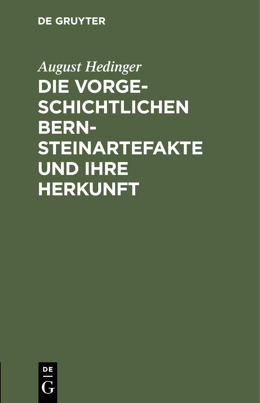 Die vorgeschichtlichen Bernsteinartefakte und ihre Herkunft General education