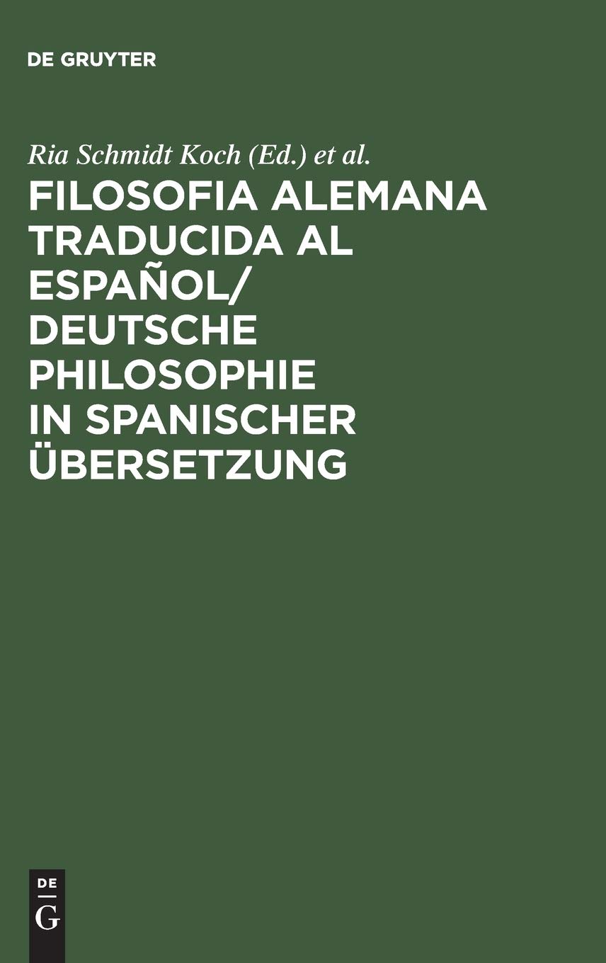 Filosofia alemana traducida al español/ Deutsche Philosophie in spanischer Übersetzung Social Sciences