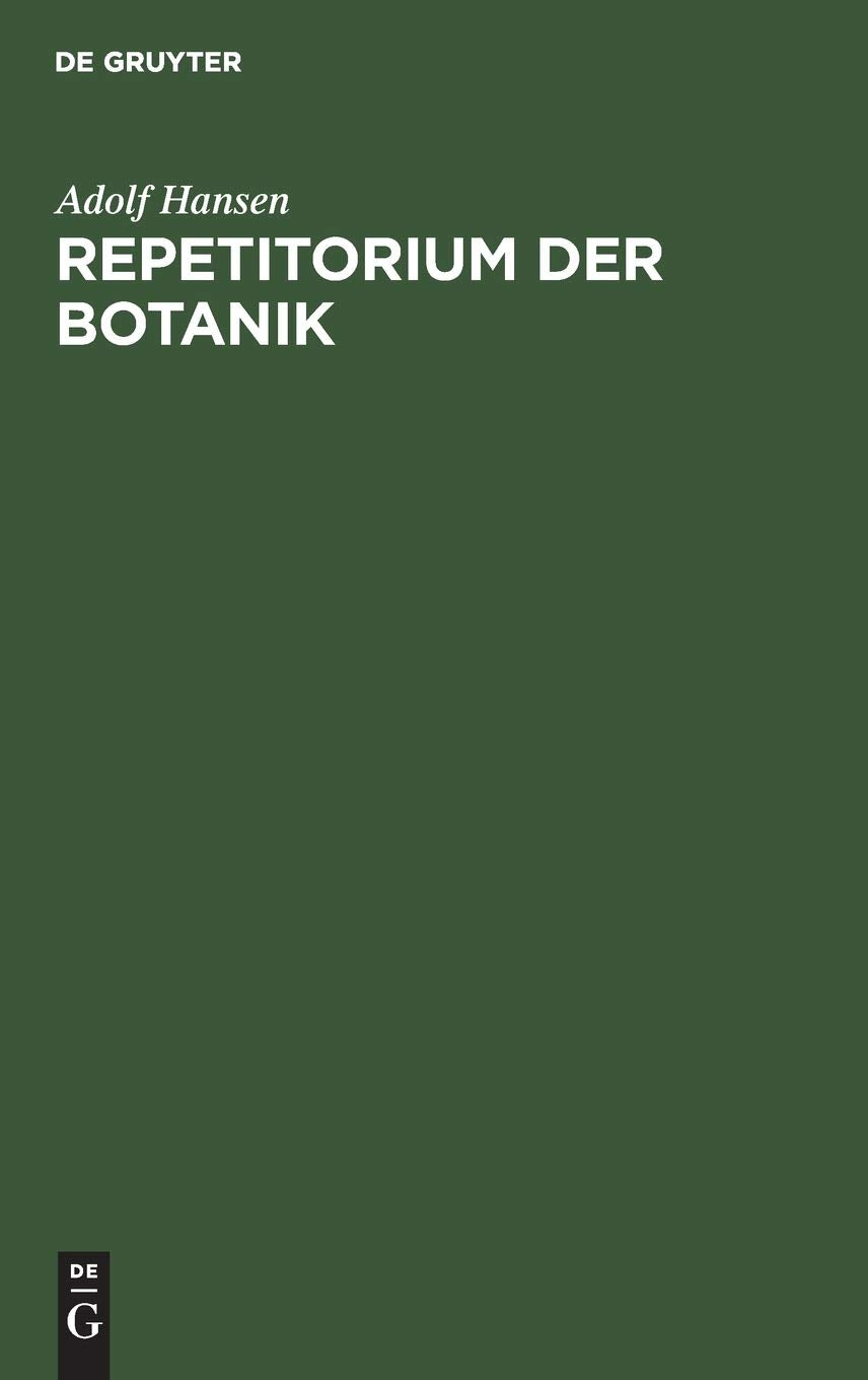 Repetitorium der Botanik: Für Mediziner, Pharmazeuten und Lehramts-Kandidaten Business & Technology