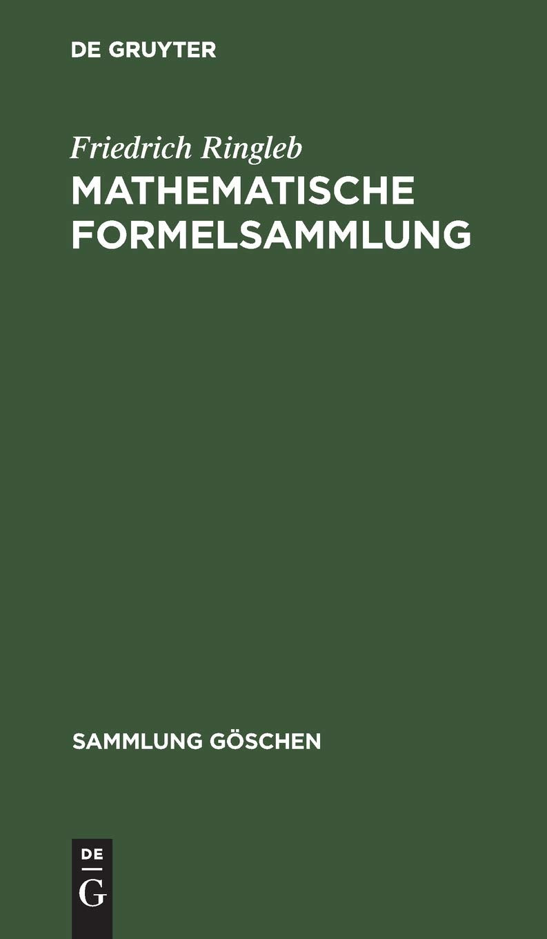 Mathematische Formelsammlung (Sammlung Göschen, 51/51a, Band 51) Reference Books
