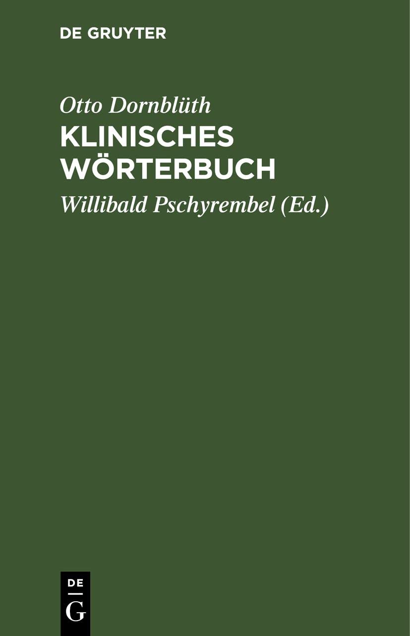 Klinisches Wörterbuch: Mit Anhang: Die neuen Nomina anatomica Medicine