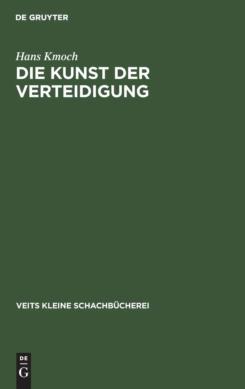 Die Kunst der Verteidigung: mit 38 Diagrammen (Veits kleine Schachbücherei, 9, Band 9) Business, Finance & Career