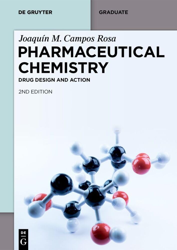 Pharmaceutical Chemistry: Drug Design and Action (De Gruyter Textbook, Band 1) Medicine