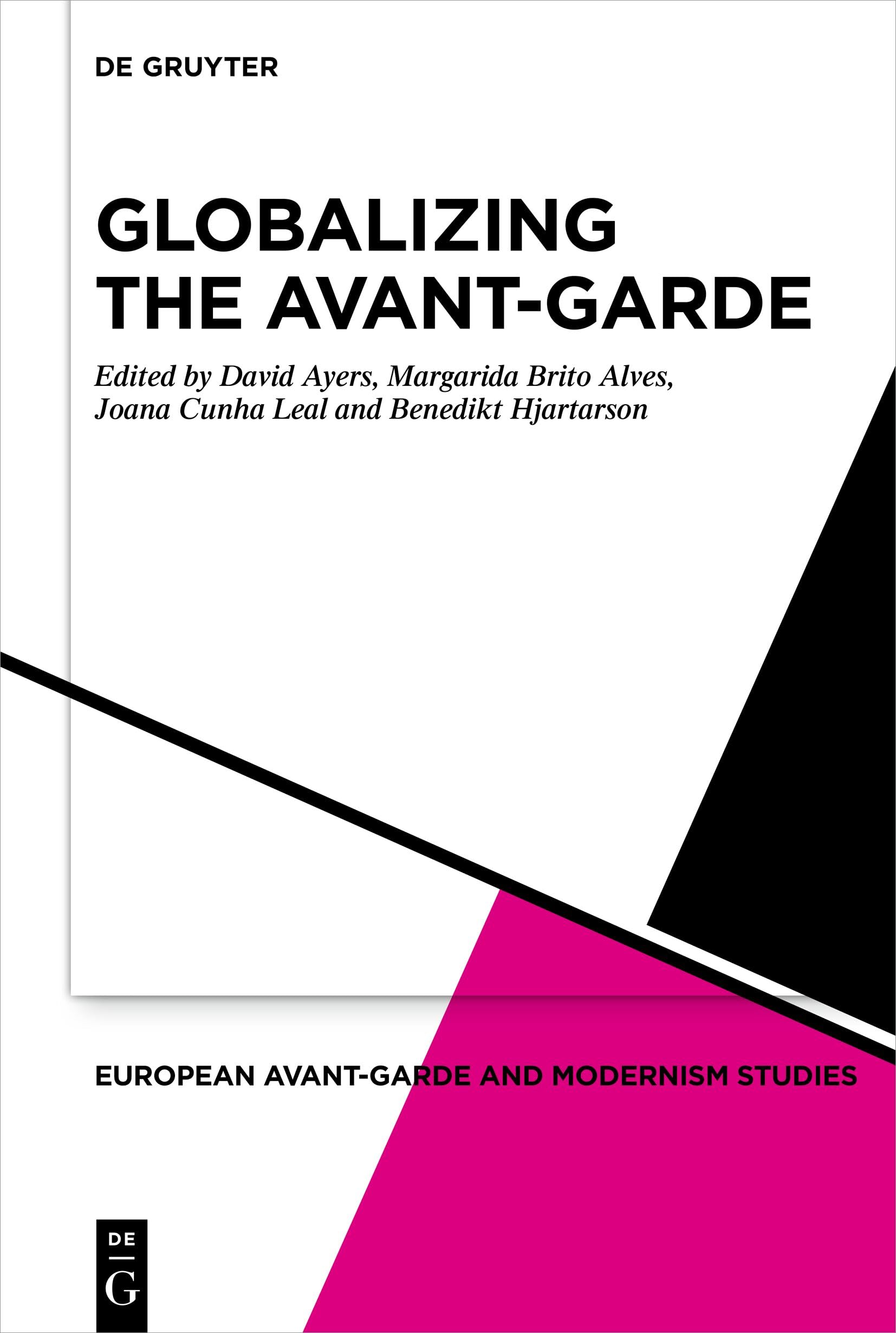 Globalizing the Avant-Garde (European Avant-Garde and Modernism Studies, 8) Social Sciences