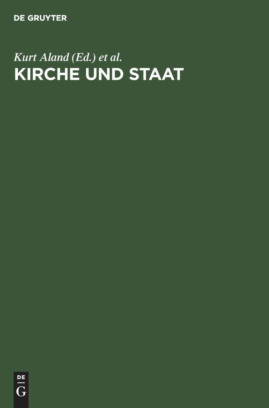 Kirche und Staat: Festschrift für Bischof D. Hermann Kunst D.D. zum 60. Geburtstag am 21. Januar 1967 Law