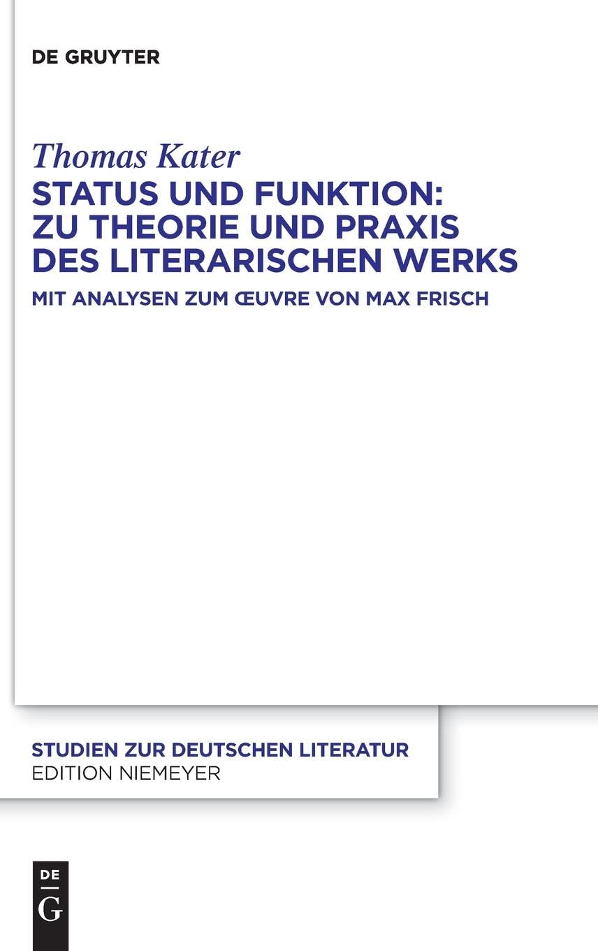 Status und Funktion: Zu Theorie und Praxis des literarischen Werks Contemporary literature