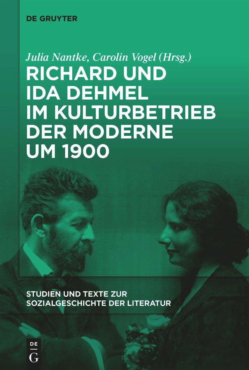 Richard und Ida Dehmel im Kulturbetrieb der Moderne um 1900 Contemporary literature
