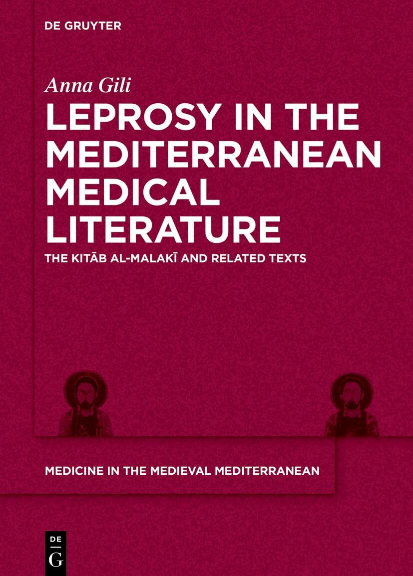 Leprosy in the Mediterranean Medical Literature Medicine