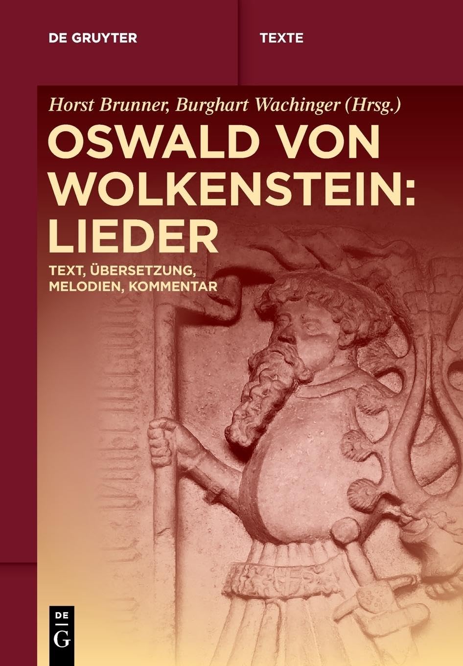 Oswald von Wolkenstein: Lieder: Text, Übersetzung, Melodien, Kommentar (De Gruyter Texte) Social Sciences