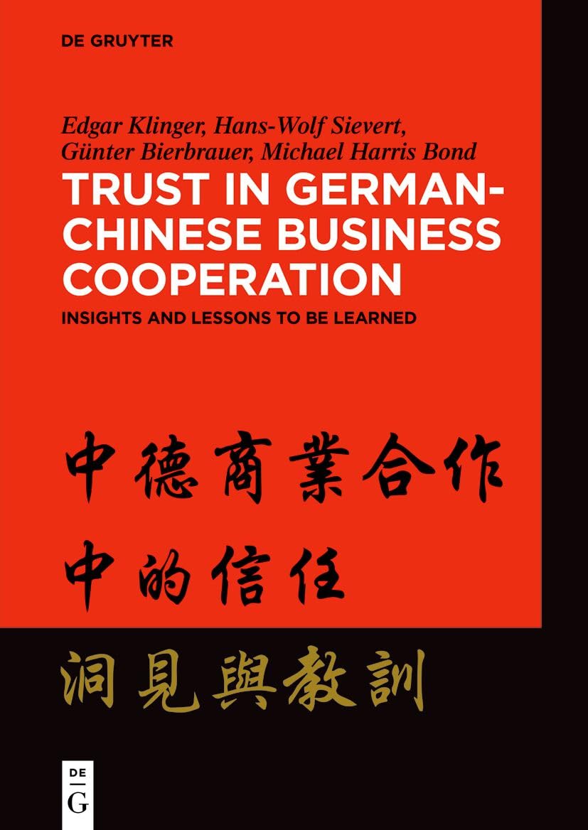 Trust in German-chinese Business Cooperation: Insights and Lessons to Be Learned book
