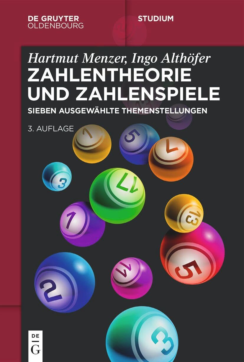 Zahlentheorie und Zahlenspiele: Sieben ausgewählte Themenstellungen (De Gruyter Studium) Mathematics