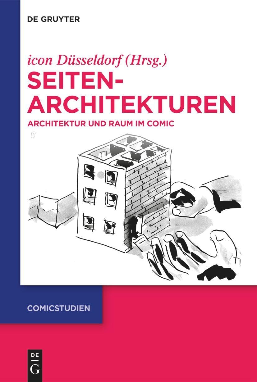 SeitenArchitekturen: Architektur und Raum im Comic (Comicstudien, 4) Social Sciences